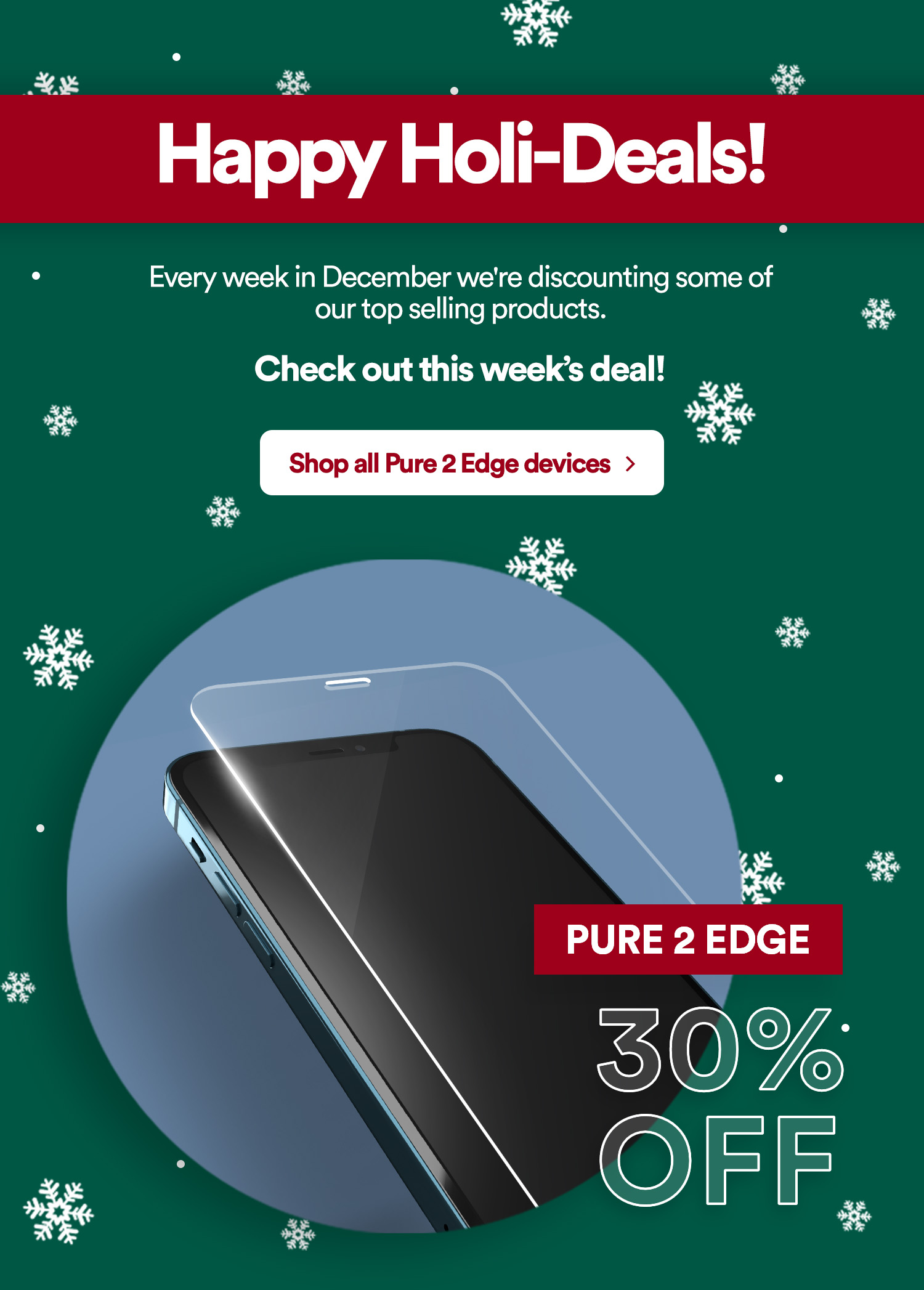 Get Pure 2 Edge for 30%!